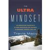 Da Capo Lifelong Books The Ultra Mindset: An Endurance Champion's 8 Core Principles for Success in Business, Sports, and Life