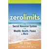Wiley Zero Limits: The Secret Hawaiian System for Wealth, Health, Peace, and More