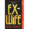 Faber & Faber Ex-Wife (Faber Editions): 'I was floored: truly brilliant.' (Meg Mason, author of Sorrow and Bliss)