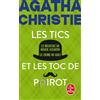 Le Livre de Poche Les Tics et les Toc de Poirot: Le meurtre de Roger Ackroyd ; Le crime du Golf