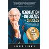 Passionpreneur Publishing Negotiation + Influence = Success: Quick Lessons to Help You Win in Corporate Life