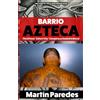 El Paso News, Inc. The Barrio Azteca - The El Paso "Safest City" Conspiracy Sealed In Blood: How the most infamous prison gang in the country forced El Paso into a ... blood to keep the safest city lie intact.