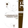 Presses Universitaires de Grenoble La grammaire des premiers temps: B1-B2, corrigés et transcriptions
