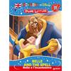 Disney Libri Belle and the spell-Belle e l'incantesimo. Inglese con Disney. Prime letture. Ediz. a colori. Con QR code per ascoltare la storia