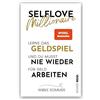 Kampenwand Verlag (Nova MD) Selflove Millionaire: Lerne das Geldspiel und du musst nie wieder für Geld arbeiten