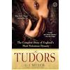Random House Publishing Group The Tudors: The Complete Story of England's Most Notorious Dynasty