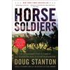 SCRIBNER Horse Soldiers: The Extraordinary Story of a Band of US Soldiers Who Rode to Victory in Afghanistan