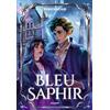 BAYARD JEUNESSE La trilogie des gemmes: Tome 2, Bleu saphir
