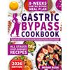 MINDSPARKPRESS LTD Gastric Bypass Cookbook: Quick & Easy, Mouthwatering Recipes Tailored for Your New Stomach. Embrace Our 8-Week Bariatric Meal Plan to Tackle Food Addiction and Weight Regain Head-on after Surgery