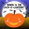 Yikes & Fern Publishing Where is the Jack-O'-Lantern?: Unmask the Halloween Mystery: Join the Search for the Hidden Jack-O'-Lantern!