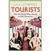 Bloomsbury Tourists: How the British Went Abroad to Find Themselves