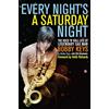 Counterpoint Every Night's a Saturday Night: The Rock 'n' Roll Life of Legendary Sax Man Bobby Keys