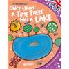 Giunti Psychometrics Once upon a time there was a lake. Ediz. a colori. Con audiolibro