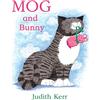 HARPERCOLLINSCHILDREN'SBOOKS Mog and Bunny: The illustrated adventures of the nation's favourite cat, from the author of The Tiger Who Came To Tea