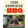 Bloomsbury Absolute The BBQ Book: 80 Delicious Recipes for Fire and Coals: The ultimate recipes for your outdoor grill: THE SUNDAY TIMES BESTSELLER
