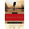 Harper Perennial Border Town: A Novel
