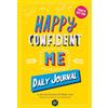 Best of Parenting Publishing Happy Confident Me: Daily Journal