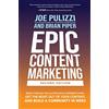 McGraw Hill Epic Content Marketing, Second Edition: Break through the Clutter with a Different Story, Get the Most Out of Your Content, and Build a Community in Web3