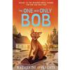 HARPERCOLLINSCHILDREN'SBOOKS The One And Only Ivan The One And Only Bob [Not-Us]: The Sequel to the #1 NYT Bestselling Children's Animal Adventure