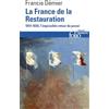 Editions Gallimard La France de la Restauration (1814-1830): L'impossible retour du passé