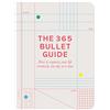 Boxtree The 365 Bullet Guide: how to organize your life creatively, one day at a time