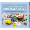 Graefe und Unzer Verlag Schüßler-Salze, Quickfinder: Schnell zur passenden Unterstützung bei Beschwerden, mit klaren Diagrammen und praxisnahen Tipps für zuhause: Einstieg in biochemische Selbsthilfe