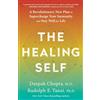 Harmony/Rodale/Convergent The Healing Self: A Revolutionary New Plan to Supercharge Your Immunity and Stay Well for Life: A Longevity Book