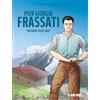 Plein Vent Pier Giorgio Frassati: Toujours plus haut