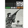 Bloomsbury Pub Ltd Provos: Ira And Sinn Fein
