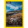 NATIONAL GEOGRAPHIC Treasures of Alaska: Last Great American Wilderness [Lingua Inglese]