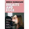 Picador Breasts and Eggs: Mieko Kawakami