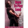 WYMER PUBLISHING Born To Play Loud: The Vivian Campbell Story