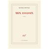 Editions Gallimard Mon assassin