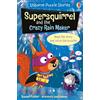 Usborne Supersquirrel and the Crazy Rain Maker