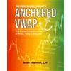 Alphatrends Maximum Trading Gains with Anchored VWAP: The Perfect Combination of Price, Time & Volume