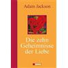 Nikol Verlagsges.mbH Die zehn Geheimnisse der Liebe