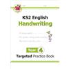 Coordination Group Publications Ltd (CGP KS2 English Year 4 Handwriting Targeted Practice Book