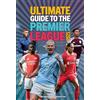 Pillar Box Red Publishing Ltd Ultimate Guide to the Premier League 2025