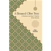 CreateSpace Independent Publishing Platf A Blessed Olive Tree: A Spiritual Journey in Twenty Short Stories