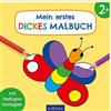 Ars Edition Mein erstes dickes Malbuch: Malbuch mit farbigen Vorlagen ab 2 Jahre