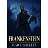 CREATESPACE Frankenstein: (The Original 1818 'Uncensored' Edition)