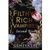 Little, Brown Book Group Filthy Rich Vampires: Second Rite: TikTok made my buy it! Twilight meets Gossip Girl in this unputdownable and sizzling vampire romance