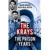 Arrow The Krays The Prison Years: The must-read account from the bestselling true crime writer