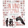 HACHETTE PRAT In Vino Femina: Les tribulations d'une femme dans le monde du vin