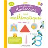 Larousse Mes cahiers ateliers Montessori spécial mathématiques