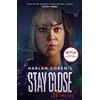 Orion Stay Close: NOW A MAJOR NETFLIX SHOW: A gripping thriller from the #1 bestselling creator of hit Netflix show Fool Me Once