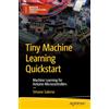 Apress Tiny Machine Learning Quickstart: Machine Learning for Arduino Microcontrollers