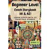 My First Picture Book Inc. Beginner Level Czech Storybook (A1 & A2): Learn Czech with 25 Fairytale Stories
