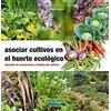 La Fertilidad de la Tierra Ediciones Asociar cultivos en el huerto ecológico : ejemplos de asociaciones y diseños de cultivos: 23