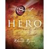 Droemer Knaur* Hero: Von Rhonda Byrne, der Autorin der Bestseller »The Secret«, »The Power« und »The Magic«